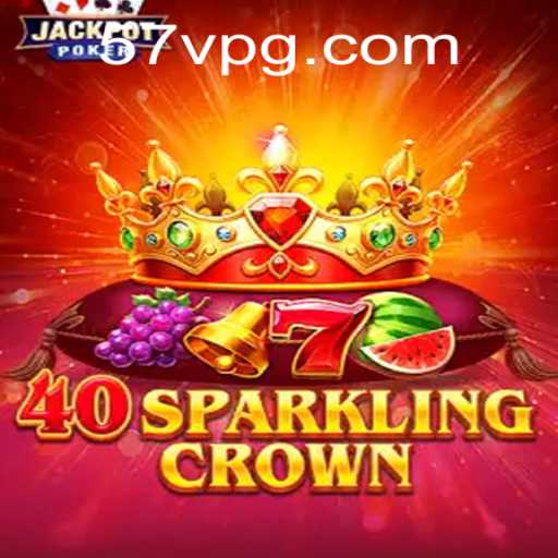 Discovering the Mystical World of 40SparklingCrown: A Game of Strategy and Adventure