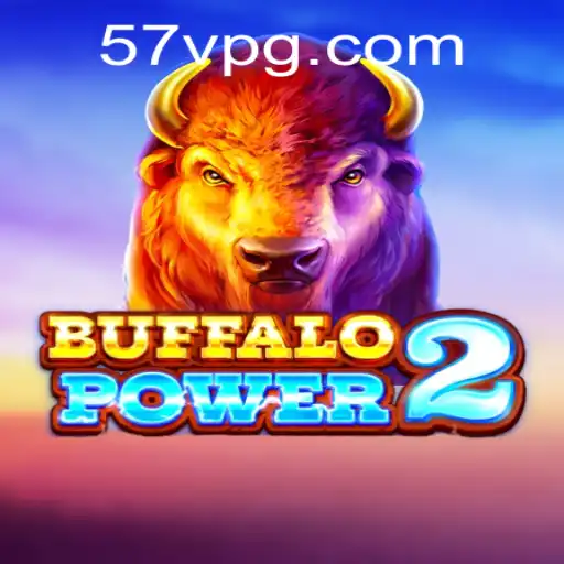 Buffalo Power 2: Dive into the Exciting World of Buffalo Adventures with the Unique Twist of 57V