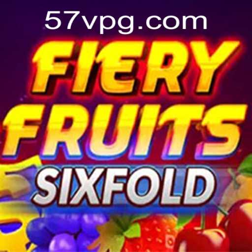 FieryFruitsSixFold: The Ultimate Gaming Experience Awaits