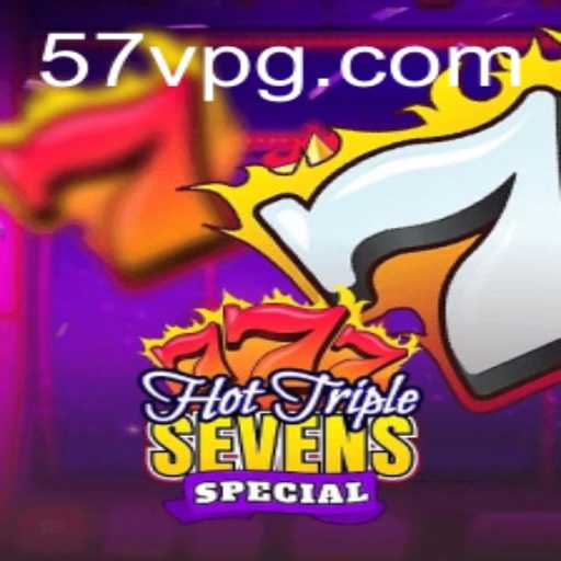 Exploring the Excitement of HotTripleSevensSpecial