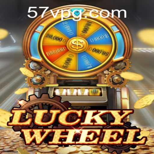 Discovering the Thrills of LuckyWheel and the Secrets of 57V