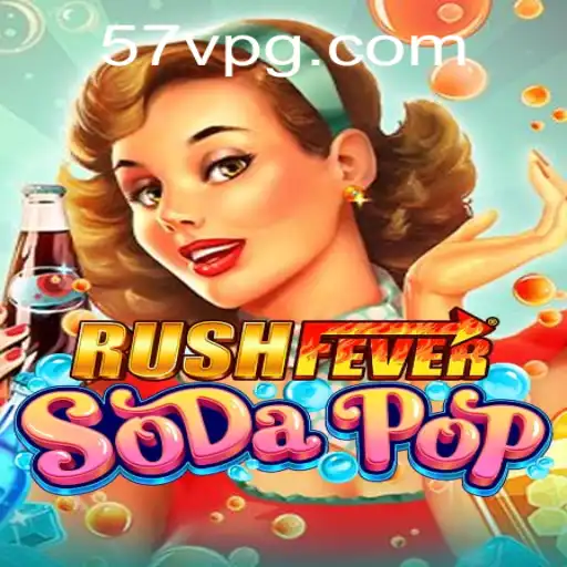 RushFeverSodaPop: Dive Into the Refreshing World of Gaming Excitement