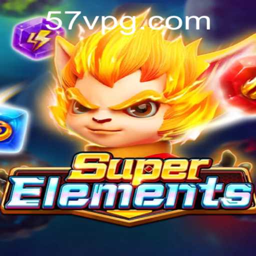 SuperElements: A New Era in Interactive Gaming with the Power of '57V'