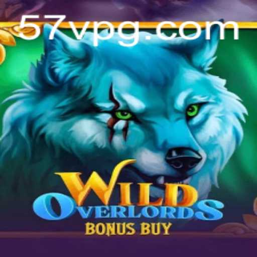 Discover the Thrills of WildOverlordsBonusBuy in 57V